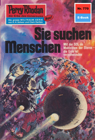 Ernst Vlcek: Perry Rhodan 770: Sie suchen Menschen
