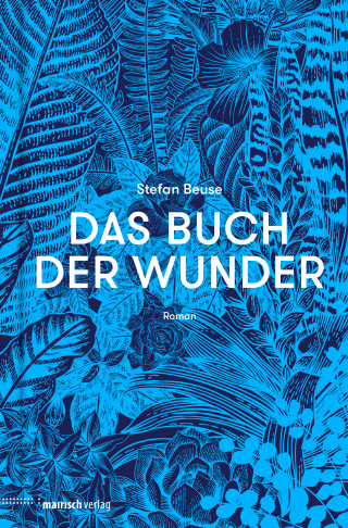 Stefan Beuse: Das Buch der Wunder