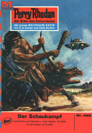 William Voltz: Perry Rhodan 456: Der Schaukampf