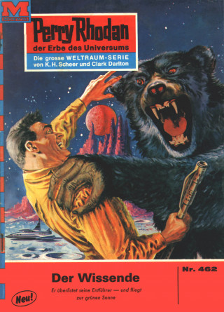Clark Darlton: Perry Rhodan 462: Der Wissende