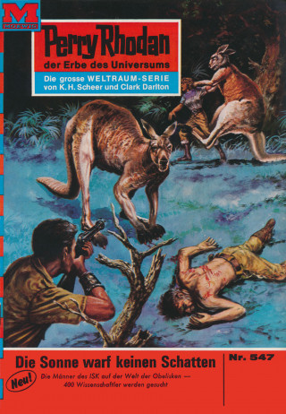 Kurt Mahr: Perry Rhodan 547: Die Sonne warf keinen Schatten