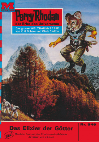 Clark Darlton: Perry Rhodan 549: Das Elixier der Götter