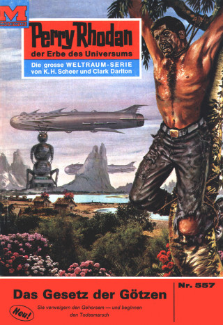 H.G. Francis: Perry Rhodan 557: Das Gesetz der Götzen