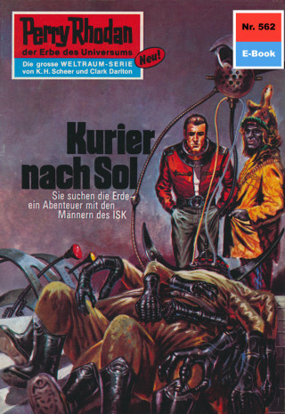 Kurt Mahr: Perry Rhodan 562: Kurier nach Sol