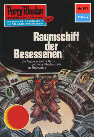 Ernst Vlcek: Perry Rhodan 571: Raumschiff der Besessenen