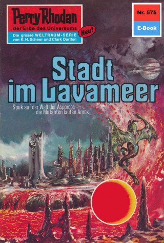 H.G. Francis: Perry Rhodan 575: Stadt im Lavameer