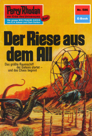 H.G. Francis: Perry Rhodan 586: Der Riese aus dem All