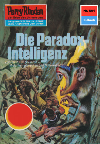 Ernst Vlcek: Perry Rhodan 591: Die Paradox-Intelligenz