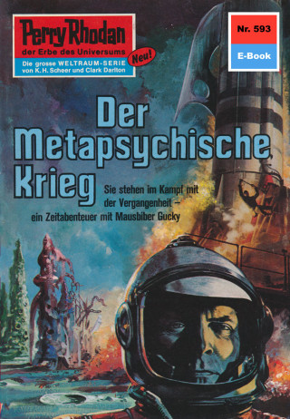 Clark Darlton: Perry Rhodan 593: Der metaphysische Krieg