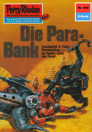 William Voltz: Perry Rhodan 598: Die Para-Bank