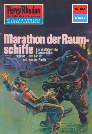 Kurt Mahr: Perry Rhodan 606: Marathon der Raumschiffe