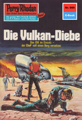 H.G. Francis: Perry Rhodan 665: Die Vulkan-Diebe