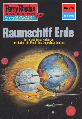 Kurt Mahr: Perry Rhodan 673: Raumschiff Erde