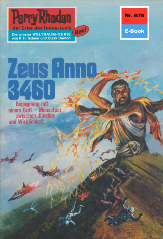 William Voltz: Perry Rhodan 678: Zeus Anno 3460