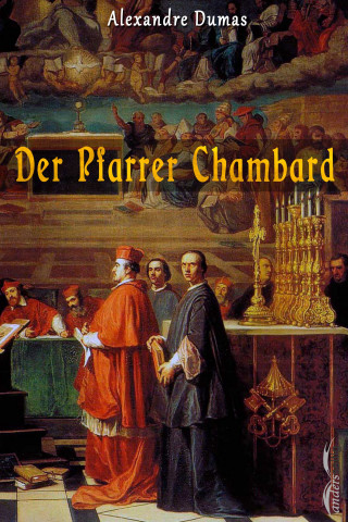 Alexandre Dumas: Der Pfarrer Chambard