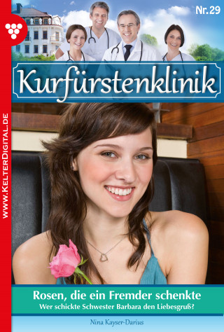 Nina Kayser-Darius: Kurfürstenklinik 29 – Arztroman