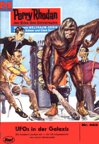 Clark Darlton: Perry Rhodan 402: Ufos in der Galaxis