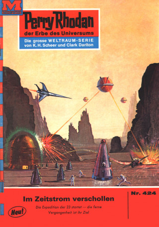 William Voltz: Perry Rhodan 424: Im Zeitstrom verschollen