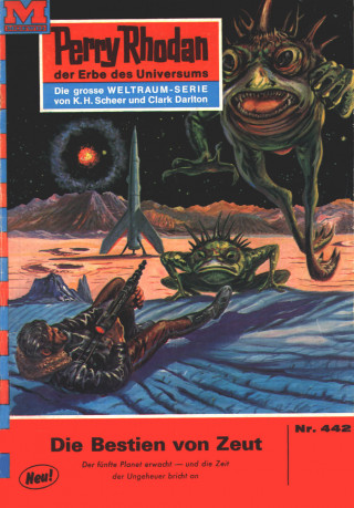William Voltz: Perry Rhodan 442: Die Bestien von Zeut