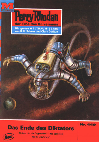 Clark Darlton: Perry Rhodan 449: Das Ende des Diktators
