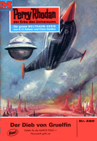 William Voltz: Perry Rhodan 480: Der Dieb von Gruelfin