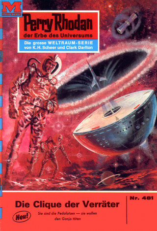 William Voltz: Perry Rhodan 481: Die Clique der Verräter