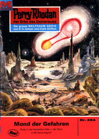 Clark Darlton: Perry Rhodan 494: Der Mond der Gefahren