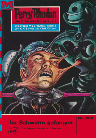 William Voltz: Perry Rhodan 505: Im Schwarm gefangen