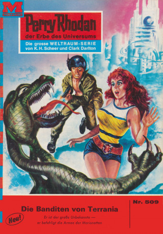 Ernst Vlcek: Perry Rhodan 509: Die Banditen von Terrania