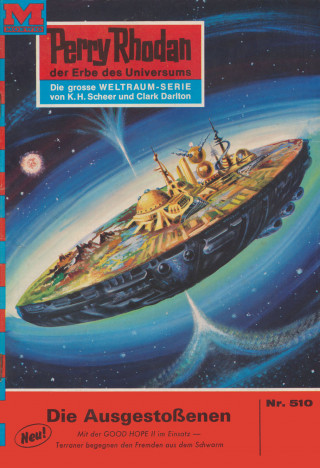 William Voltz: Perry Rhodan 510: Die Ausgestoßenen