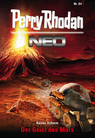 Rainer Schorm: Perry Rhodan Neo 84: Der Geist des Mars