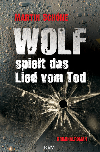 Martin Schöne: Wolf spielt das Lied vom Tod