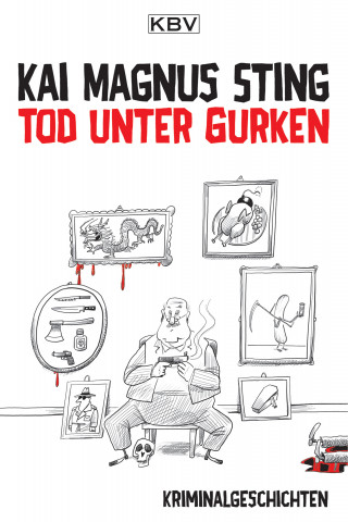 Kai Magnus Sting: Tod unter Gurken