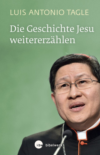 Luis Antonio Gokim Tagle: Die Geschichte Jesu weitererzählen