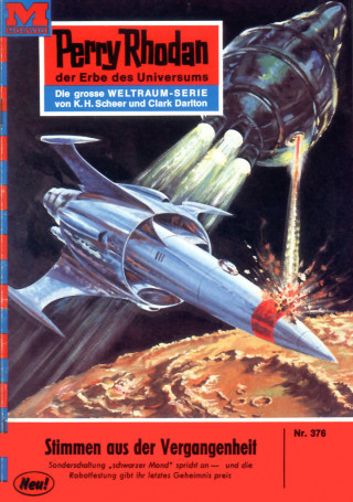 Clark Darlton: Perry Rhodan 376: Stimmen aus der Vergangenheit