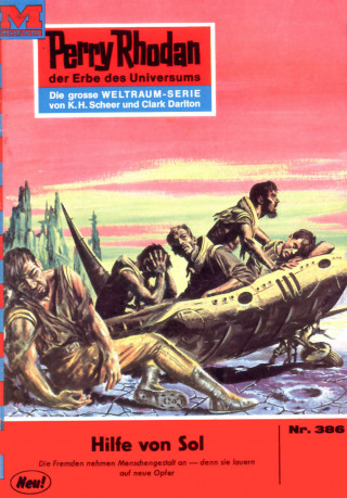 William Voltz: Perry Rhodan 386: Hilfe von Sol