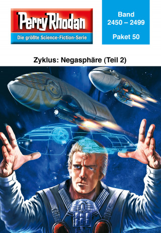 Perry Rhodan-Paket 50: Negasphäre (Teil 2)