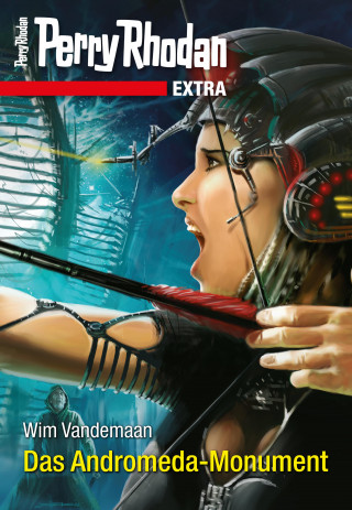 Wim Vandemaan: Perry Rhodan-Extra: Das Andromeda-Monument