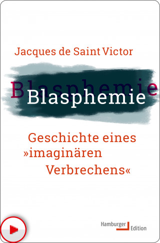 Jacques de Saint Victor: Blasphemie