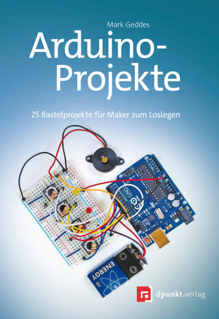 Mark Geddes: Arduino-Projekte