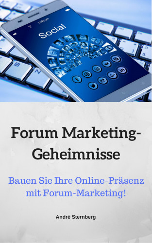 André Sternberg: Forum Marketing-Geheimnisse