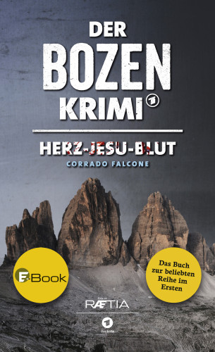 Corrado Falcone: Der Bozen-Krimi: Herz-Jesu-Blut