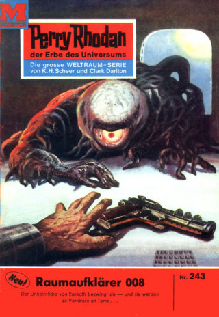 Kurt Mahr: Perry Rhodan 243: Raumaufklärer 008