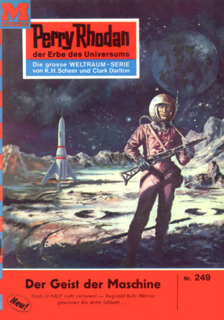 Kurt Mahr: Perry Rhodan 249: Der Geist der Maschine