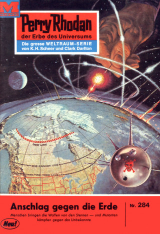 William Voltz: Perry Rhodan 284: Anschlag gegen die Erde