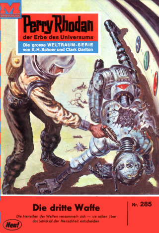 William Voltz: Perry Rhodan 285: Die dritte Waffe