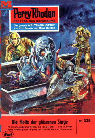 William Voltz: Perry Rhodan 328: Die Flotte der gläsernen Särge
