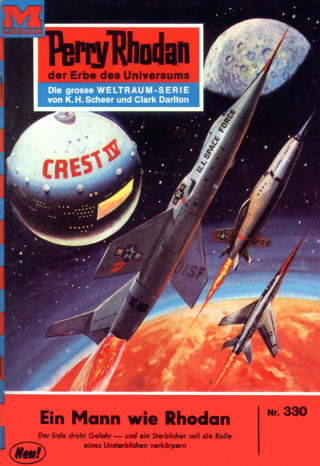 William Voltz: Perry Rhodan 330: Ein Mann wie Rhodan