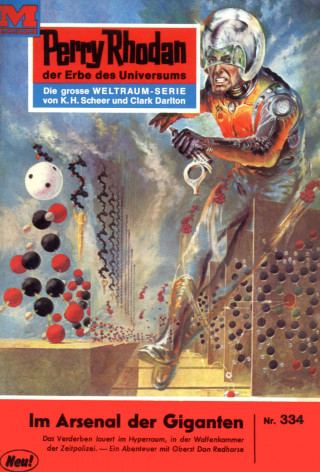 William Voltz: Perry Rhodan 334: Im Arsenal der Giganten