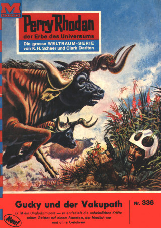 Clark Darlton: Perry Rhodan 336: Gucky und der Vakupath